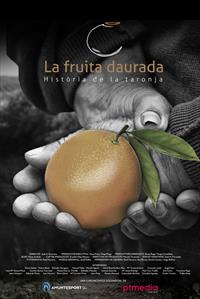LA FRUITA DAURADA. HISTÒRIA DE LA TARONJA