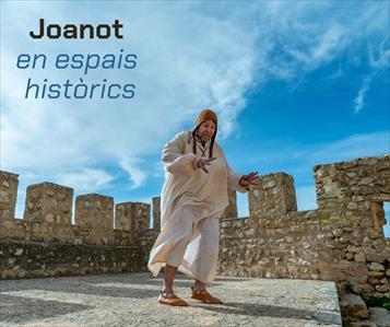 JOANOT EN ESPAIS HISTÒRICS