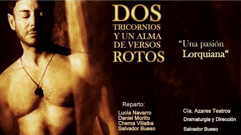 DOS TRICORNIS I UNA ÀNIMA DE VERSOS TRENCATS «UN PASSIÓ LORQUIANA»