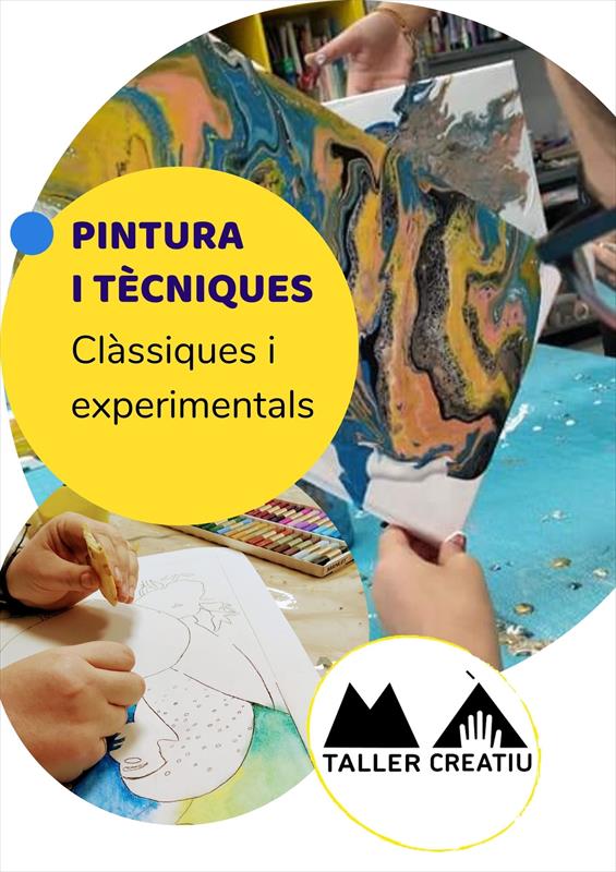 PINTURA I TÈCNIQUES: CLÀSSIQUES I EXPERIMENTALS