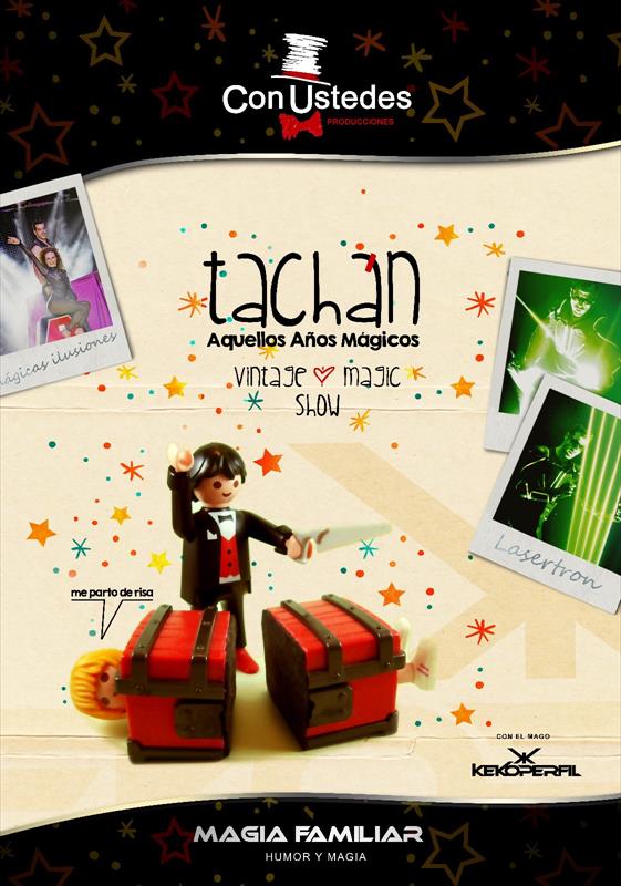 TACHÁN, AQUELLS ANYS MÀGICS