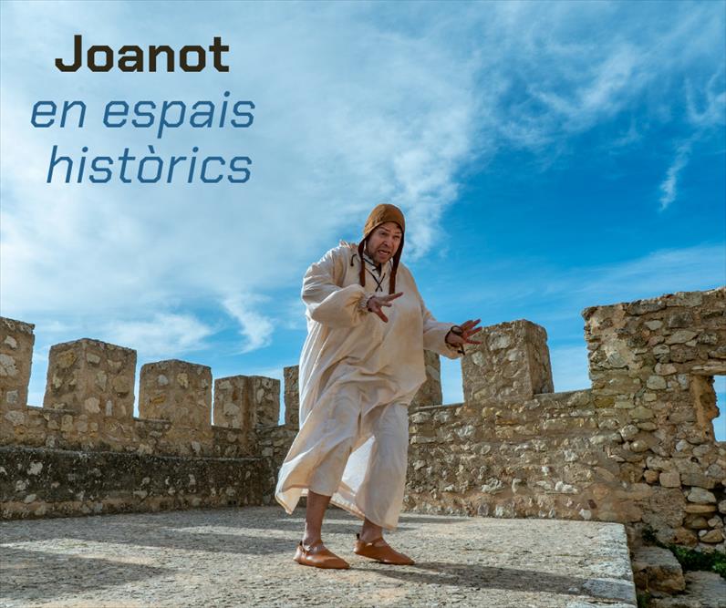 JOANOT EN ESPAIS HISTÒRICS
