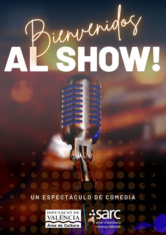 BIENVENIDOS AL SHOW!